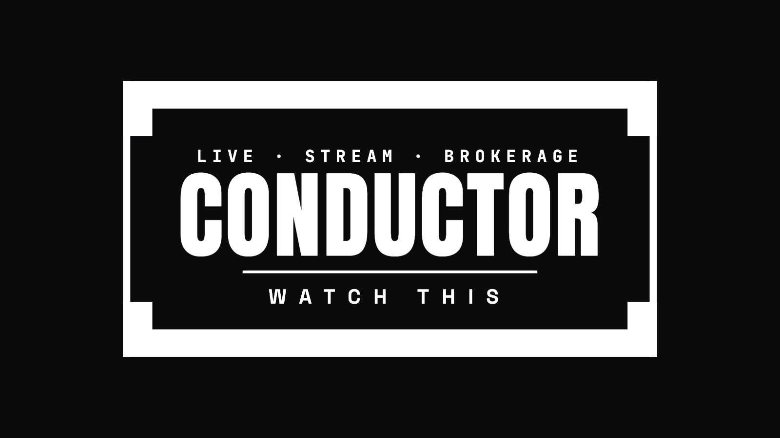 Conductor — Watch This